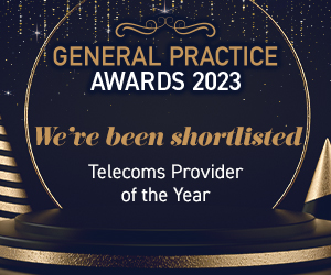GENERAL PRACTICE AWARDS 2023. We've been shortlisted. Telecoms Provider of the Year.